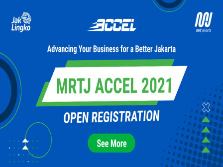 Buruan Daftar Jadi Peserta MRT Jakarta Acceleration