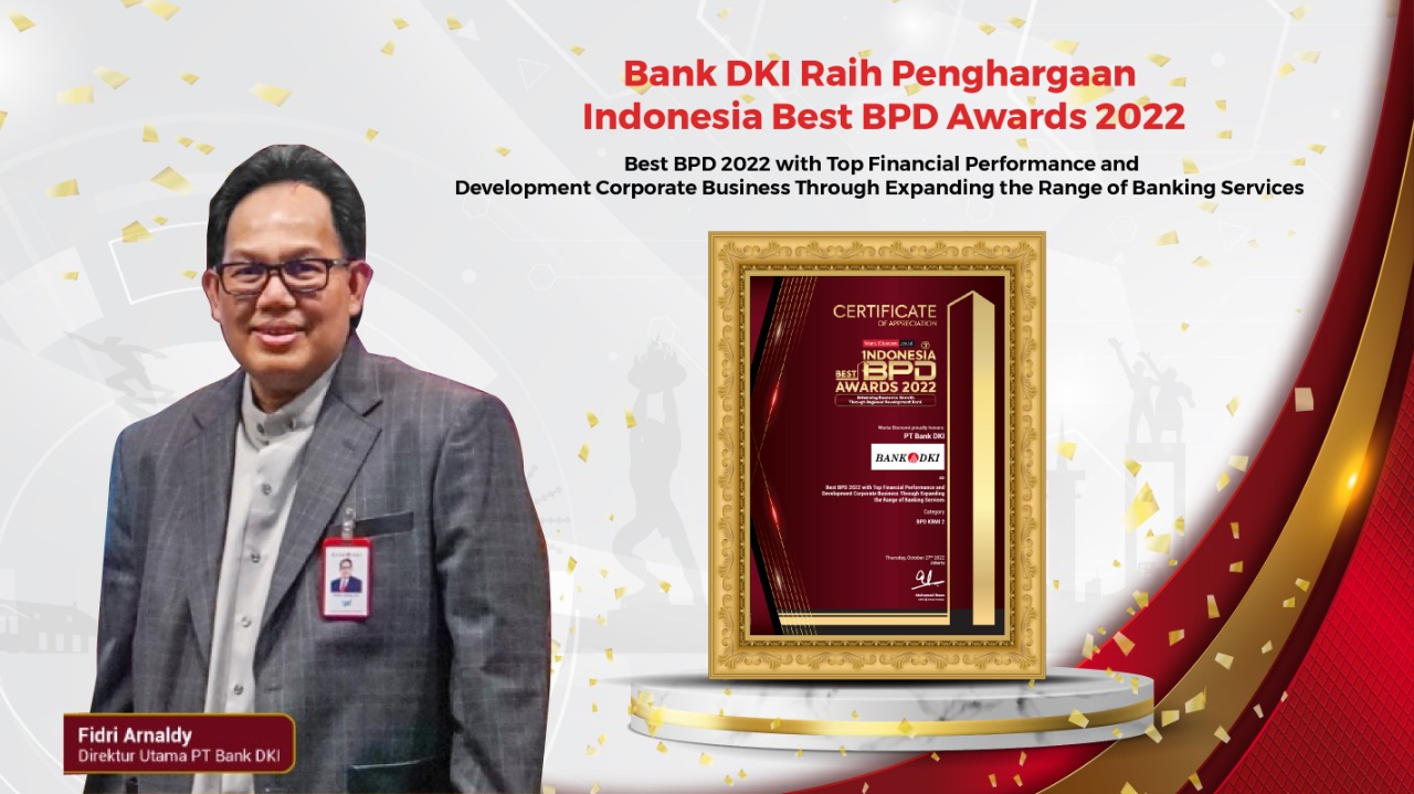 Pertahankan Kinerja Optimal di Tengah Pemulihan Ekonomi, Bank DKI Raih Indonesia Best BPD Awards 2022